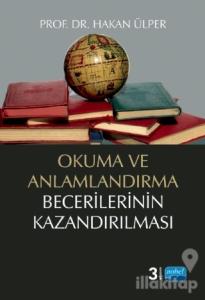 Okuma ve Anlamlandırma Becerilerinin Kazandırılması