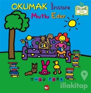 Okumak İnsanı Mutlu Eder (Ciltli)