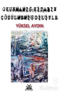 Okunmamış Kitabın Çözülmemiş Diliyle