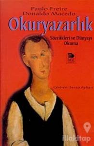 Okuryazarlık Sözcükleri ve Dünyayı Okuma