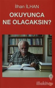 Okuyunca Ne Olacaksın?