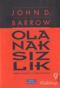 Olanaksızlık : Bilimin Sınırları ve Sınırların Bilimi (Ciltli)