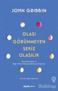 Olası Görünmeyen Sekiz Olasılık