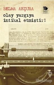 Olay Yargıya İntikal Etmiştir!