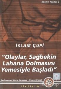 Olaylar, Sağbekin Lahana Dolmasını Yemesiyle Başladı