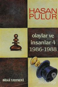 Olaylar ve İnsanlar / 4 1986-1988