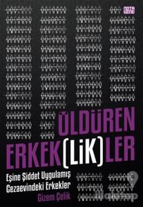 Öldüren Erkek(lik)ler