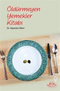 Öldürmeyen Yemekler Kitabı