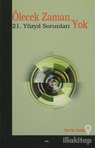 Ölecek Zaman Yok