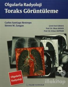 Olgularla Radyoloji Toraks Görüntüleme