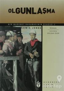 Olgunlaşma Bir Madenci Kasabasının Öyküsü 2