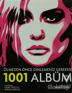 Ölmeden Önce Dinlemeniz Gereken 1001 Albüm