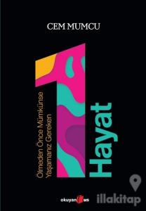 Ölmeden Önce Mümkünse Yaşamanız Gereken 1 Hayat