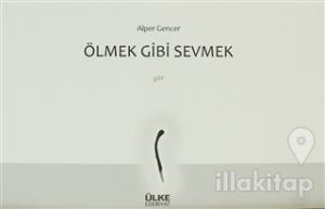 Ölmek Gibi Sevmek