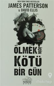 Ölmek İçin Kötü Bir Gün