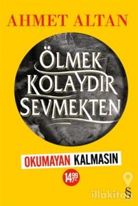 Ölmek Kolaydır Sevmekten (Kampanyalı)