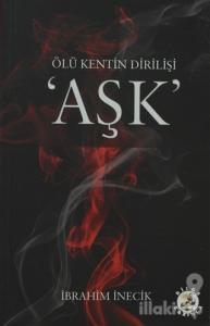 Ölü Kentin Dirilişi Aşk
