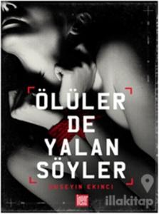 Ölüler de Yalan Söyler