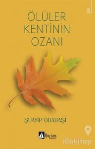 Ölüler Kentinin Ozanı