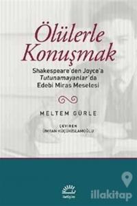 Ölülerle Konuşmak
