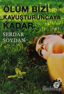 Ölüm Bizi Kavuşturuncaya Kadar