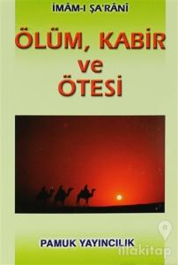 Ölüm, Kabir ve Ötesi (Kıyamet-003)