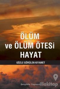 Ölüm ve Ölüm Ötesi Hayat