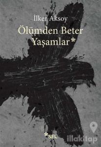 Ölümden Beter Yaşamlar