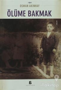 Ölüme Bakmak