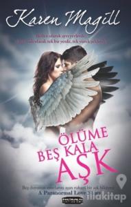 Ölüme Beş Kala Aşk