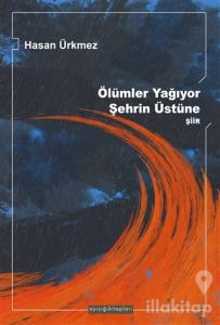 Ölümler Yağıyor Şehrin Üstüne