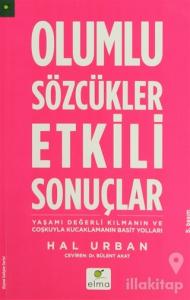Olumlu Sözcükler Etkili Sonuçlar
