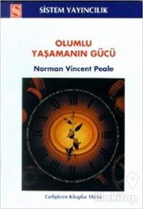Olumlu Yaşamanın Gücü