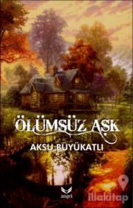 Ölümsüz Aşk