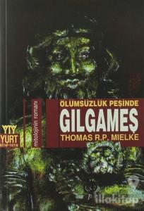 Ölümsüzlük Peşinde Gılgameş