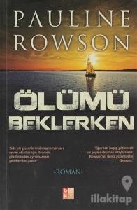 Ölümü Beklerken