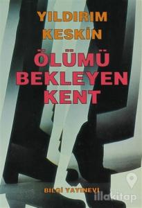 Ölümü Bekleyen Kent