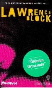 Ölümün Ortasında - Bir Matthew Scudder Polisiyesi