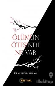 Ölümün Ötesinde Ne Var ?