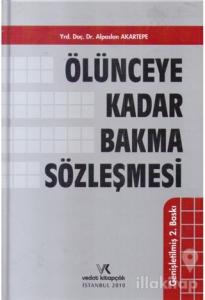 Ölünceye Kadar Bakma Sözleşmesi
