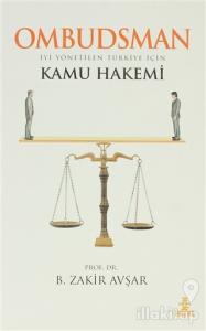 Ombudsman - İyi Yönetilen Türkiye İçin Kamu Hakemi