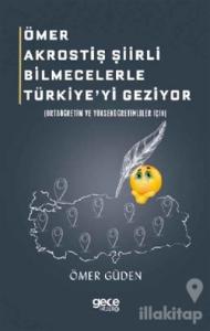 Ömer Akrostiş Şiirli Bilmecelerle Türkiye'yi Geziyor