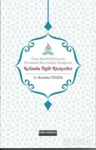 Ömer Nasühi Bilmen'in Muvazzah İlm-i Kelam Örneğinde Kelamla İlgili Rivayetler
