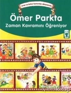 Ömer Parkta Zaman Kavramını Öğreniyor