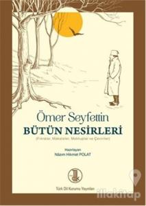 Ömer Seyfettin Bütün Nesirleri
