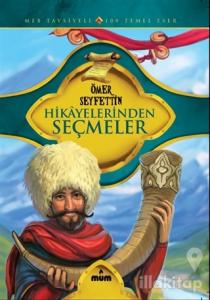 Ömer Seyfettin Hikayelerinden Seçmeler