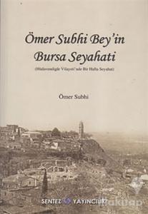 Ömer Subhi Bey'in Bursa Seyahati