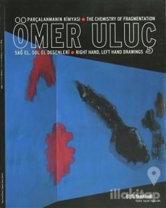 Ömer Uluç - Parçalanmanın Kimyası / The Chemistry of Fragmentation