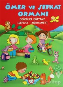 Ömer ve Şefkat Ormanı (Şefkat-Merhamet)