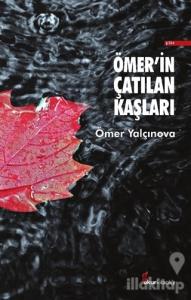 Ömer'in Çatılan Kaşları